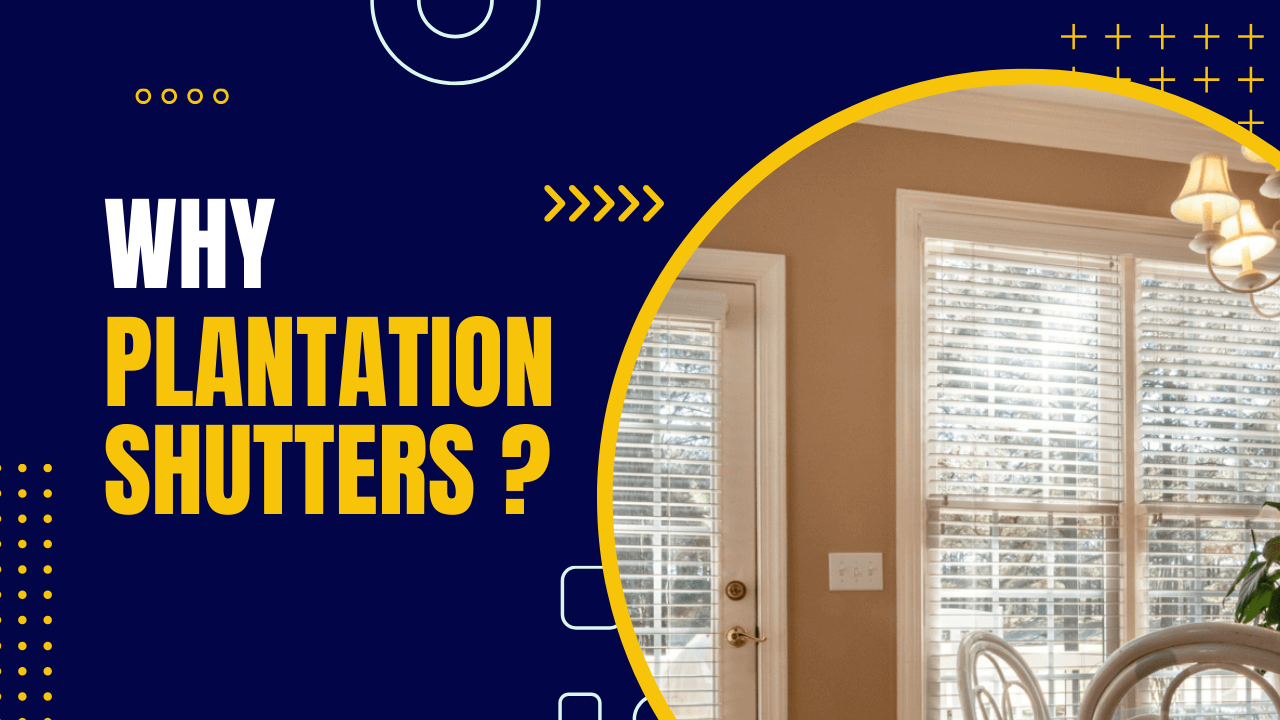 Why Plantation Shutters Are the Perfect Window Covering for Your Home 